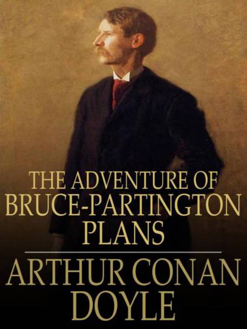 Title details for The Adventure of Bruce-Partington Plans by Arthur Conan Doyle - Available